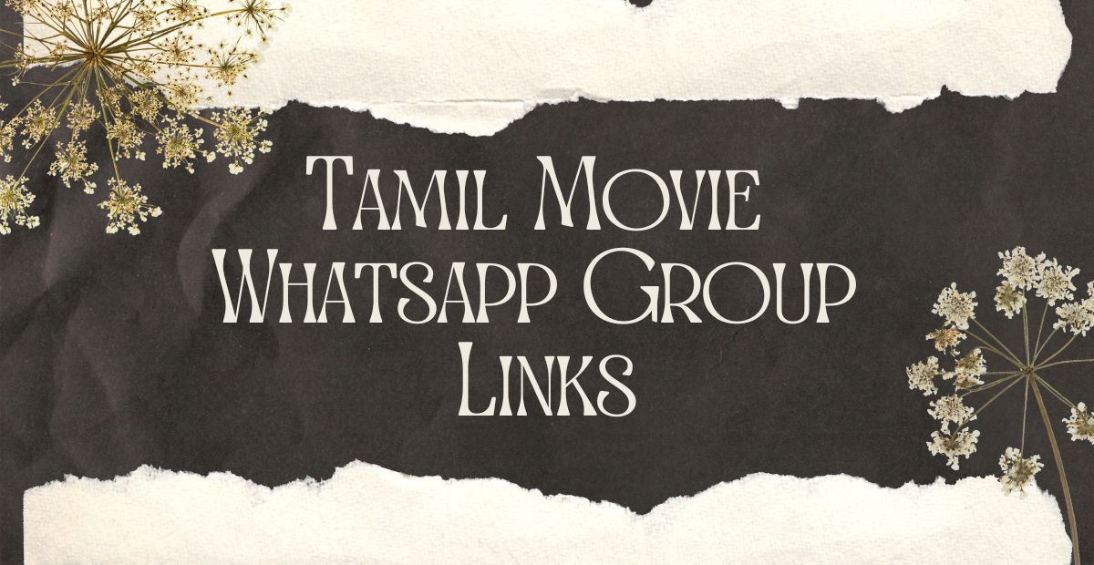 Tamil Movie Whatsapp Group Links