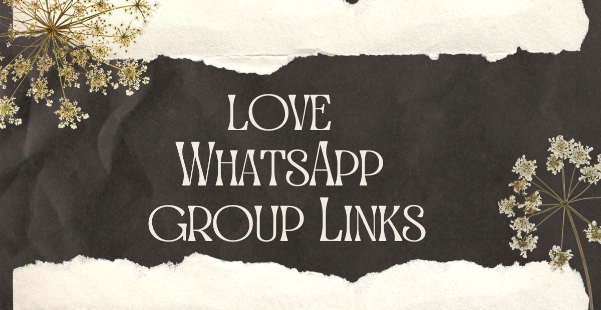 Love WhatsApp Group Links