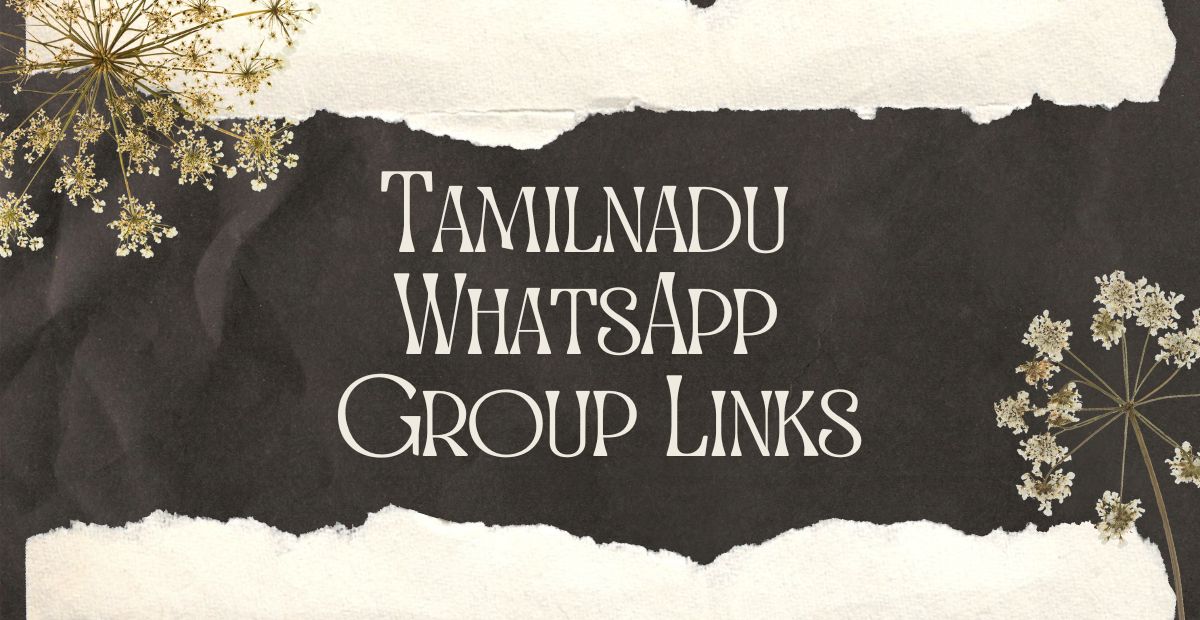Tamilnadu WhatsApp Group Links