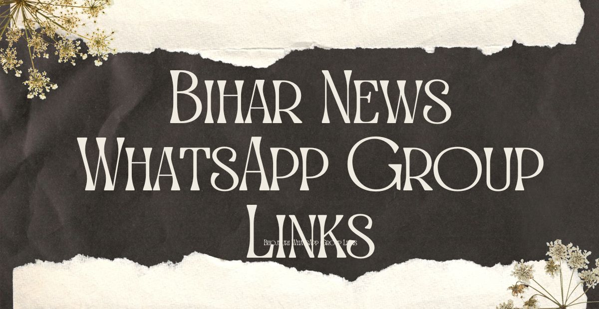 Bihar News WhatsApp Group Links