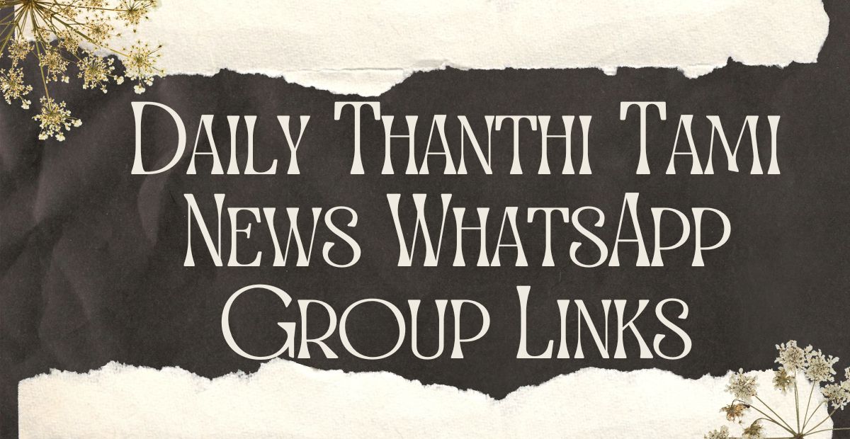 Daily Thanthi Tami News WhatsApp Group Links