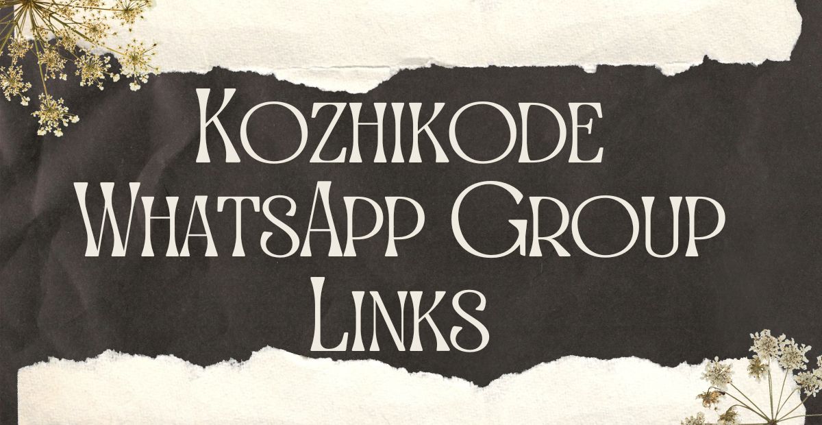 Kozhikode WhatsApp Group Links