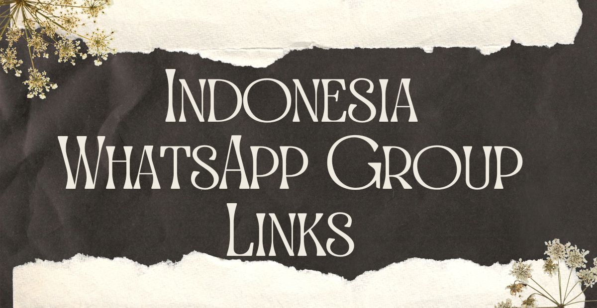 Indonesia WhatsApp Group Links