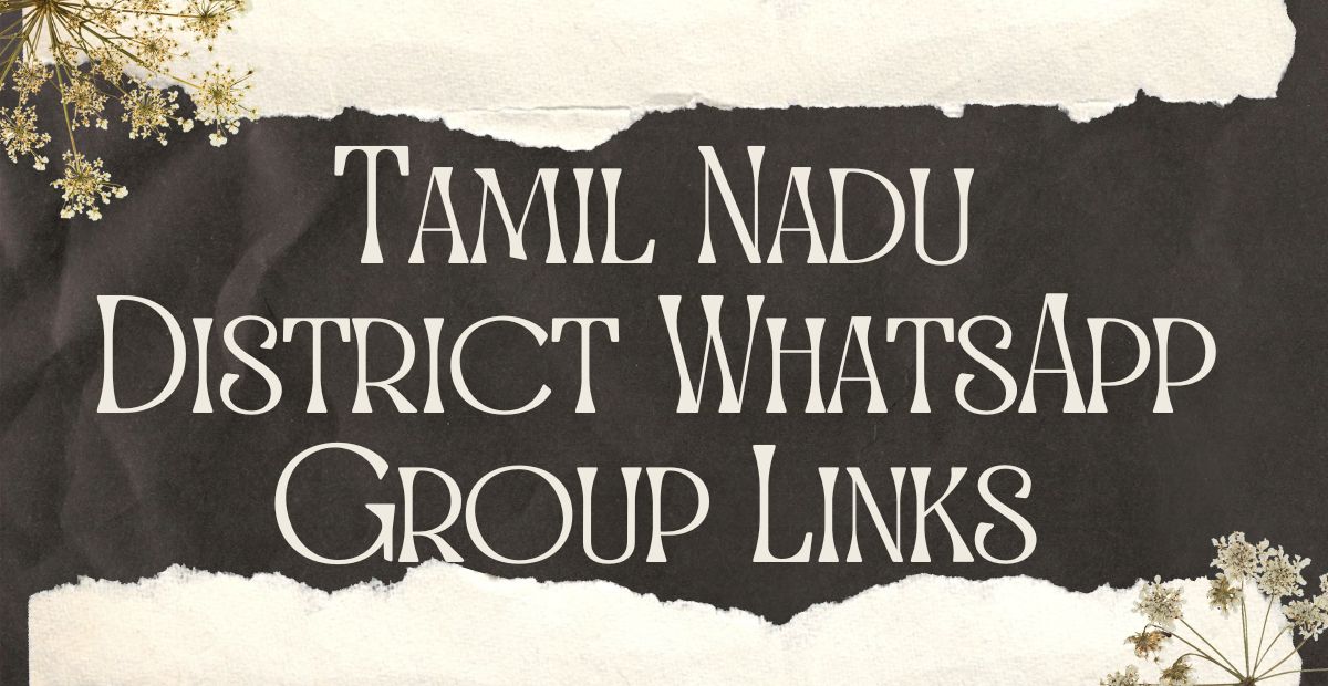 Tamil Nadu District WhatsApp Group Links