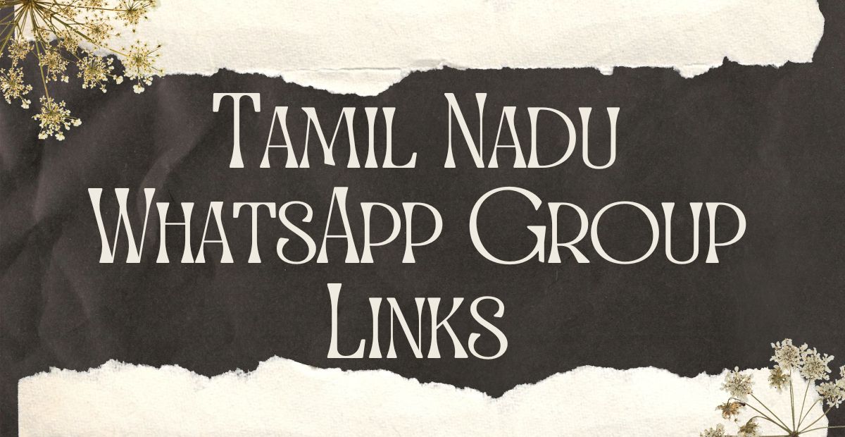 Tamil Nadu WhatsApp Group Links