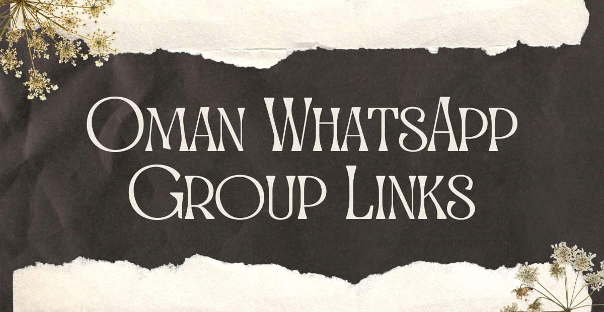 Oman WhatsApp Group Links