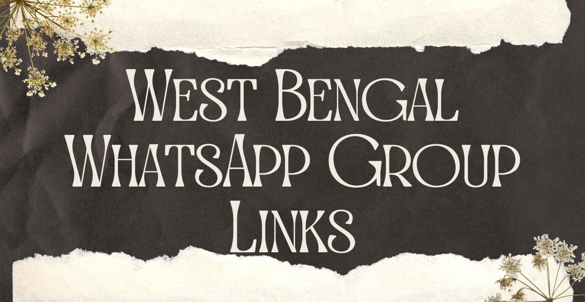 West Bengal WhatsApp Group Links
