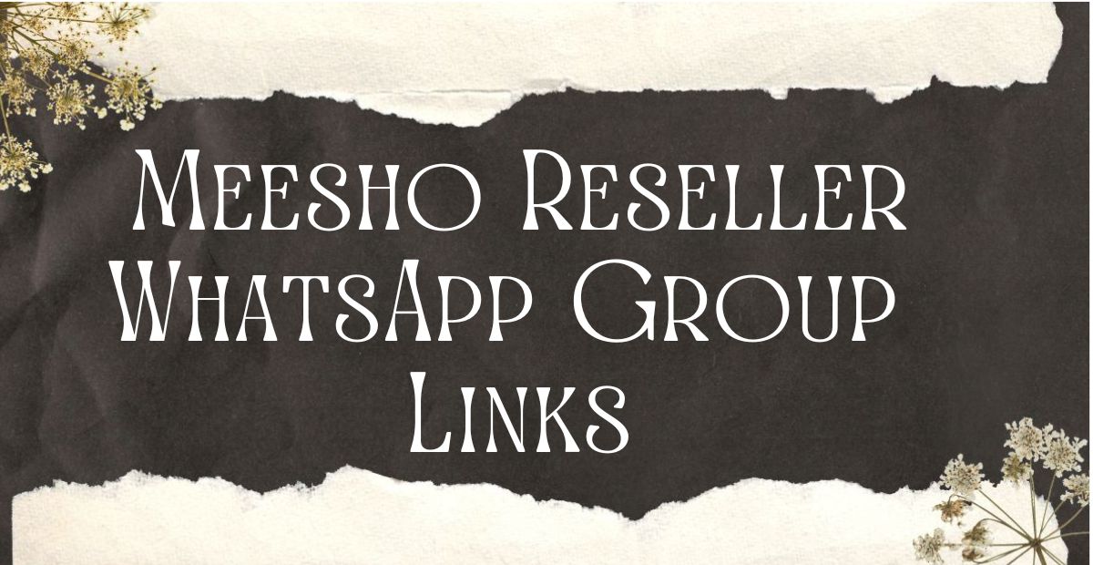 Meesho Reseller WhatsApp Group Links