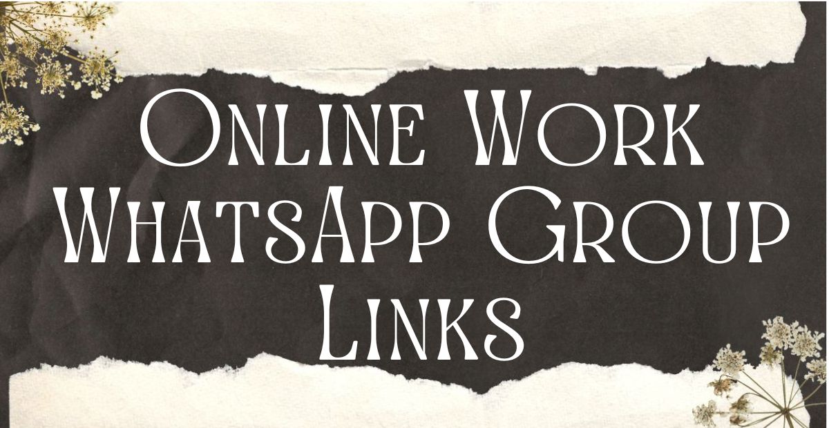 Online Work WhatsApp Group Links