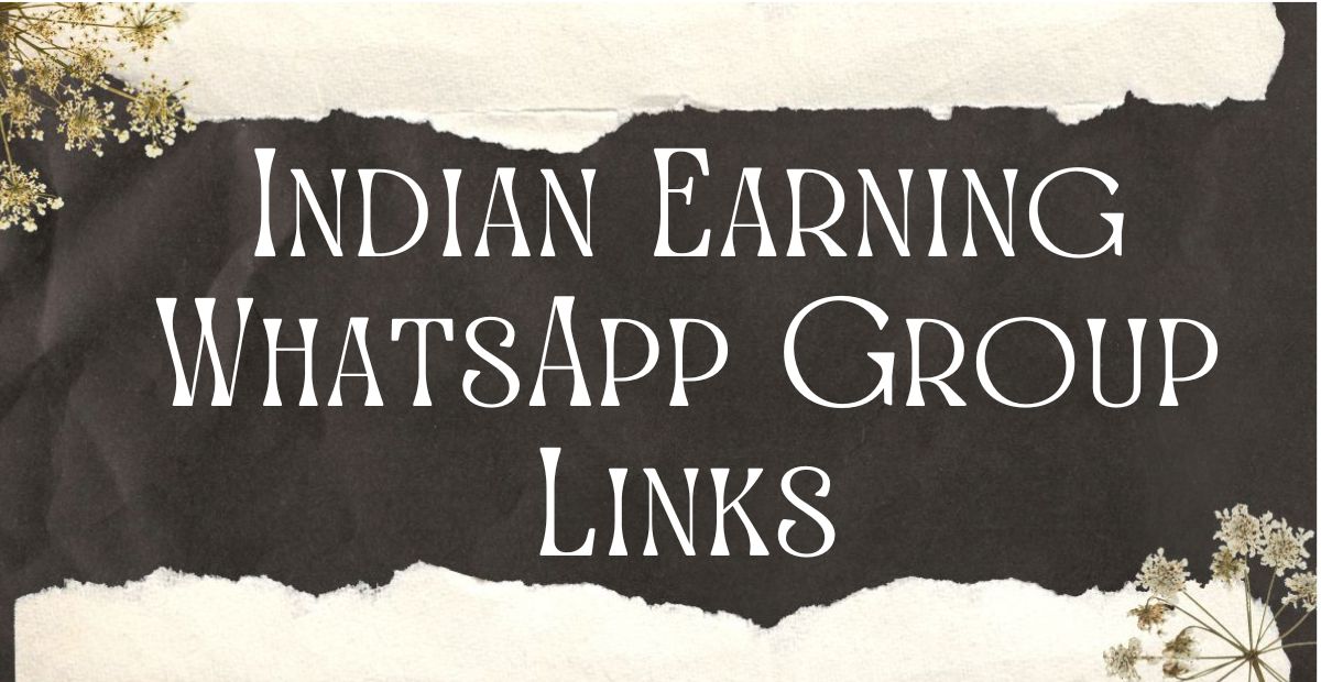 Indian Earning WhatsApp Group Links