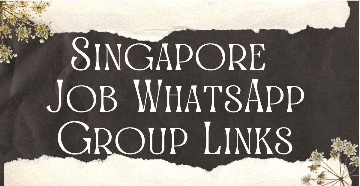 Singapore Job WhatsApp Group Links