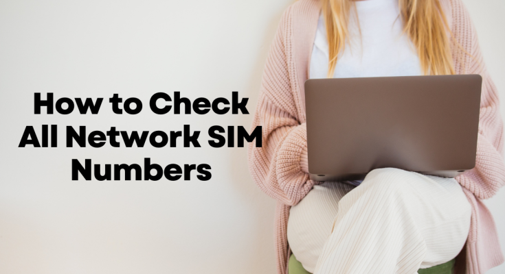 How to Check All Network SIM Numbers